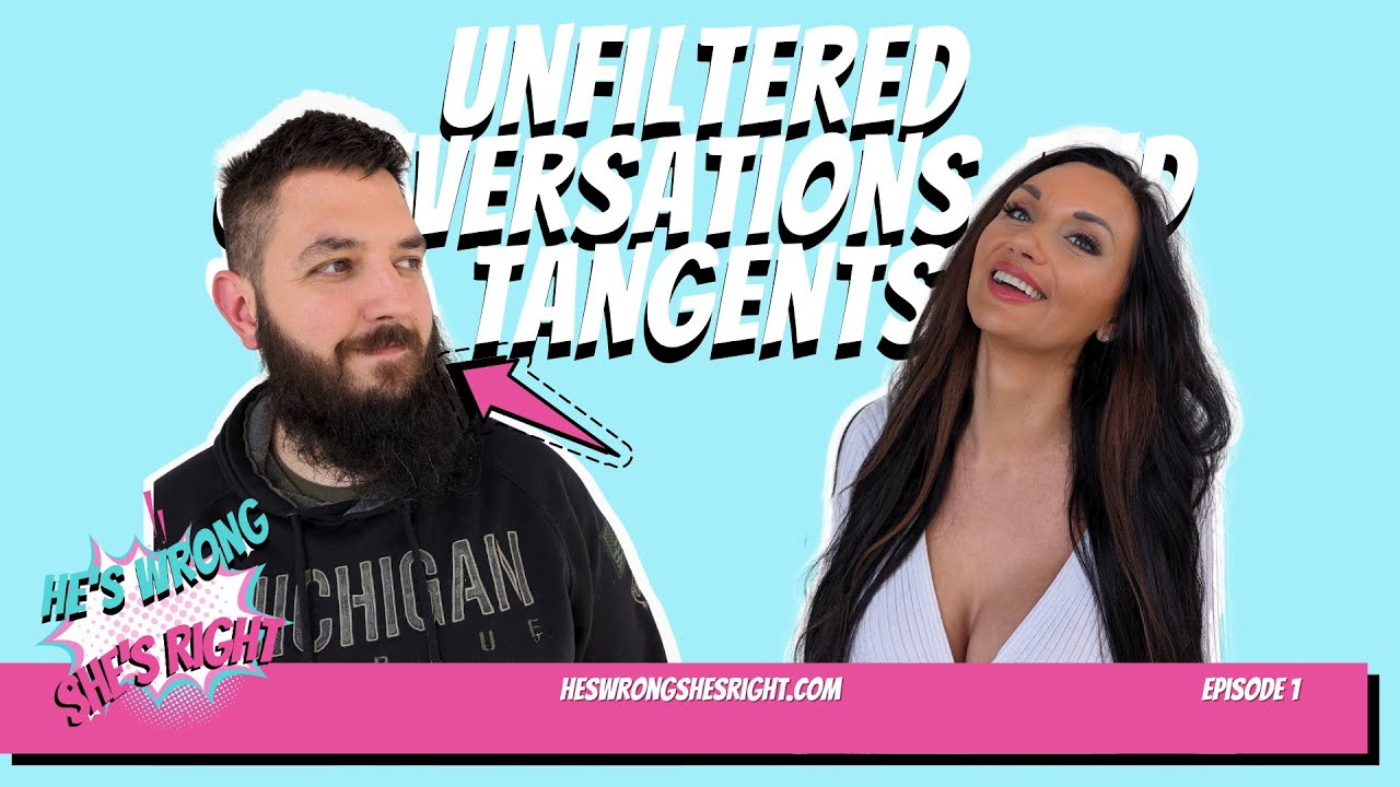 Unfiltered Conversations and Tangents - He's Wrong