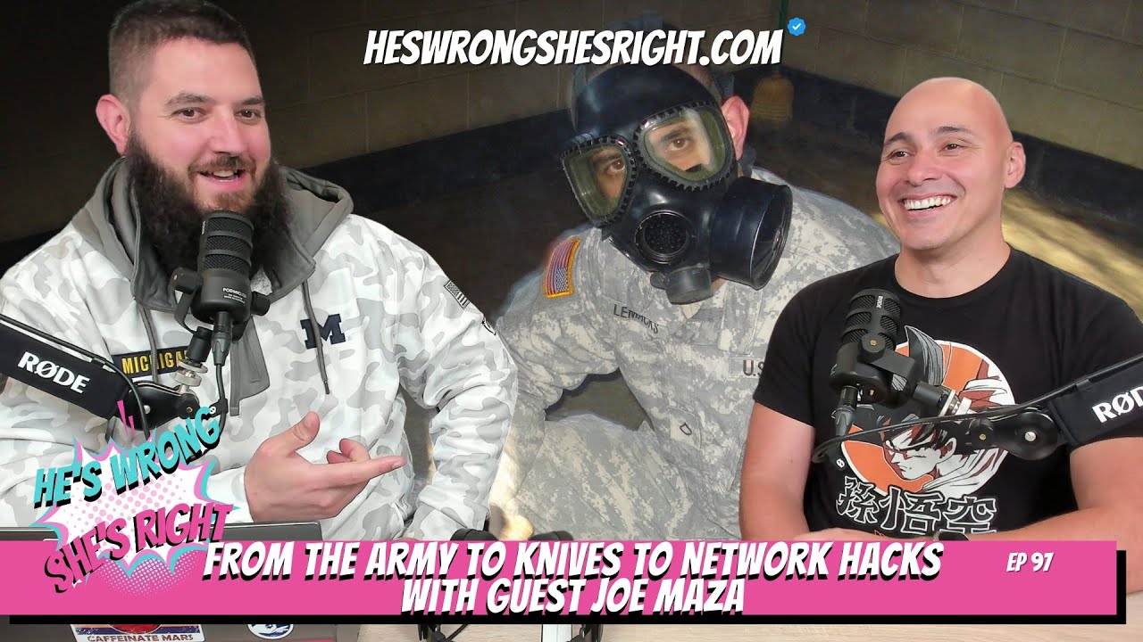 From the Army to Knives to Network Hacks with guest Joe Maza - HWSR Ep 97 With Andrew Lemacks and Nóna Lemacks