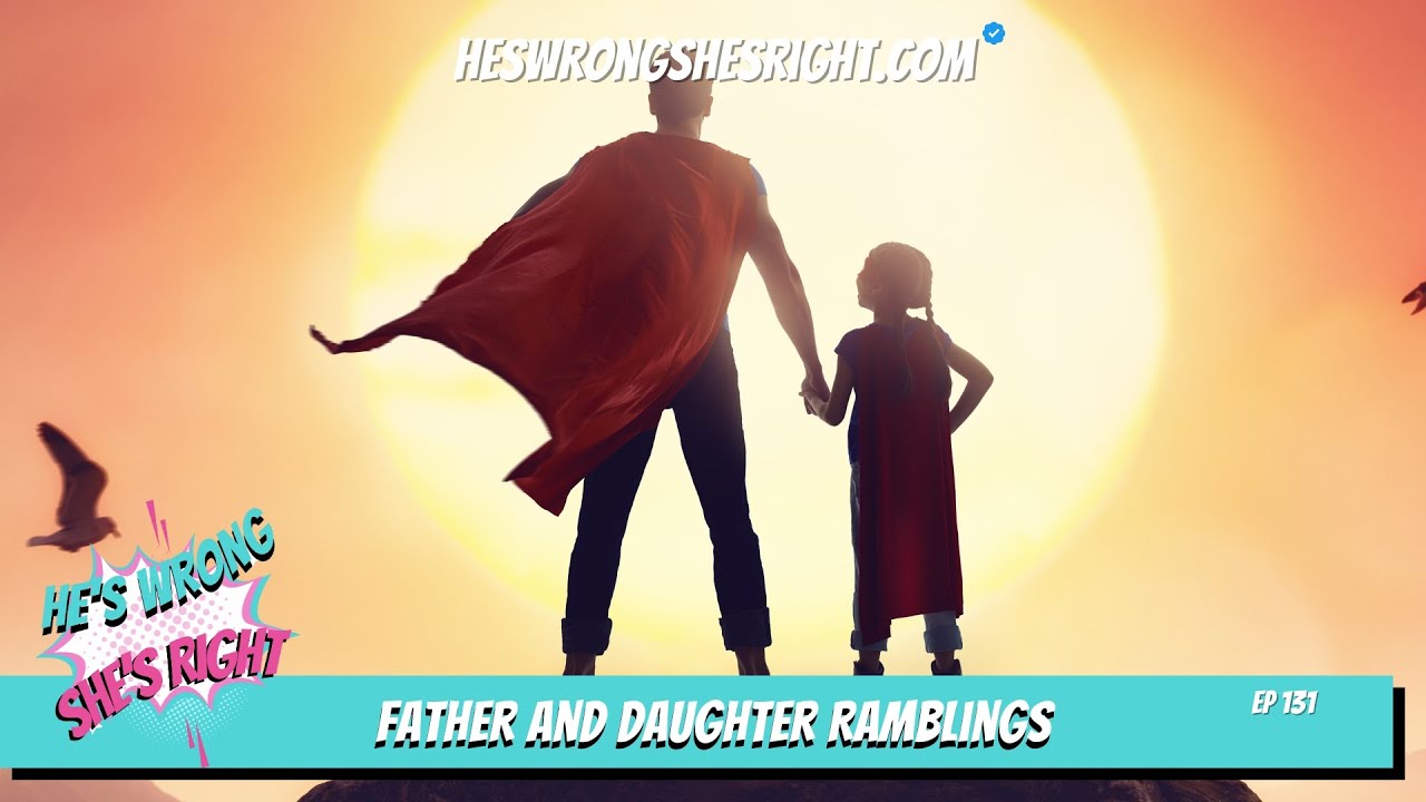Father and Daughter Ramblings - HWSR Ep 131 With Andrew Lemacks and Nóna Lemacks