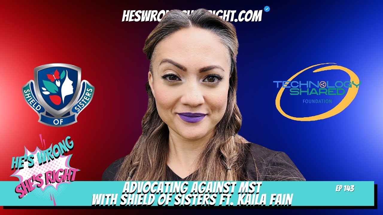 Advocating Against MST with Shield of Sisters ft. Kaila Fain - HWSR Ep 143 With Andrew Lemacks and Nóna Lemacks