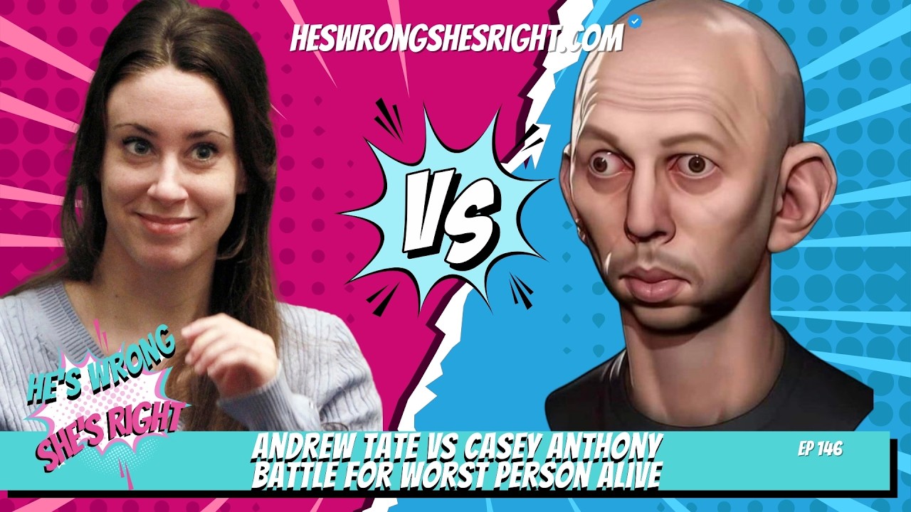 Andrew Tate vs Casey Anthony - Battle for the Worst Person Alive - HWSR Ep 146 With Andrew Lemacks and Nóna Lemacks