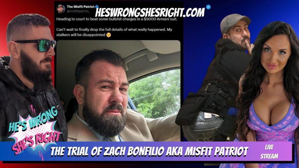 The Trial of Zach Bonfilio AKA Misfit Patriot - LIVE STREAM With Andrew Lemacks and Nóna Lemacks