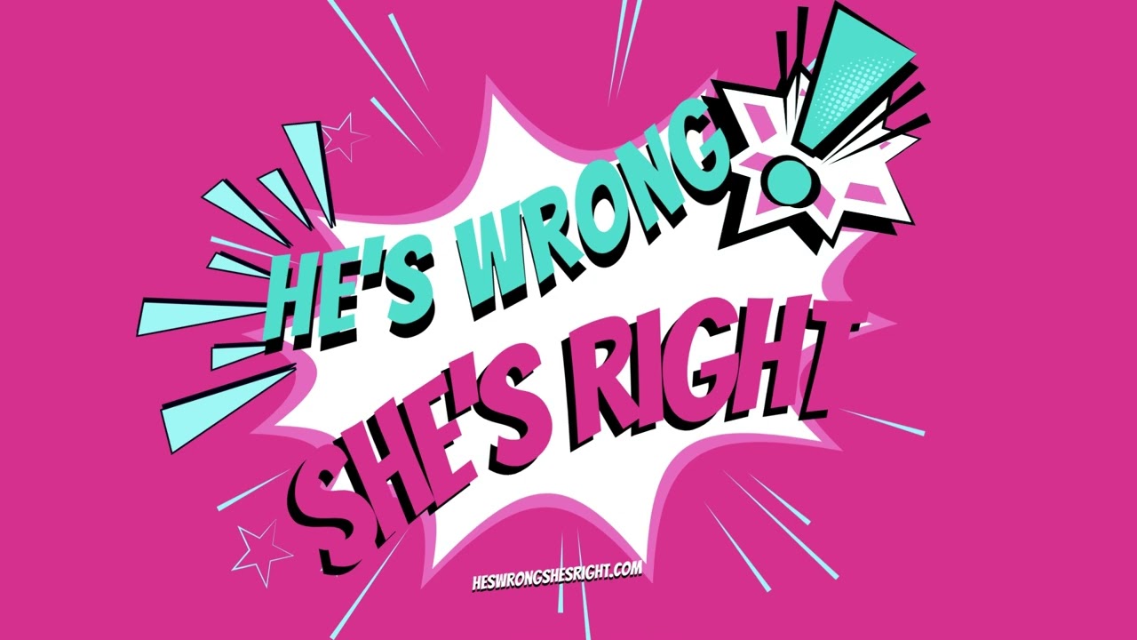 He’s Wrong She's Right Promo